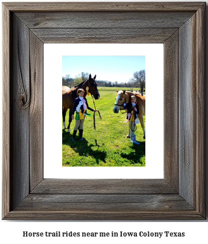 horse trail rides near me in Iowa Colony, Texas